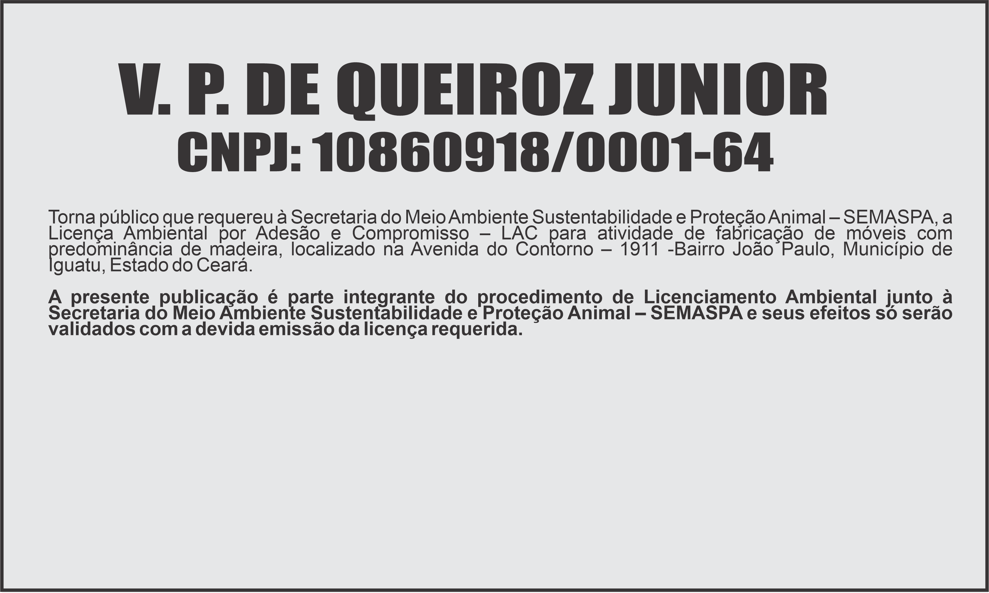 EDITAL: V. P. DE QUEIROZ JUNIOR
