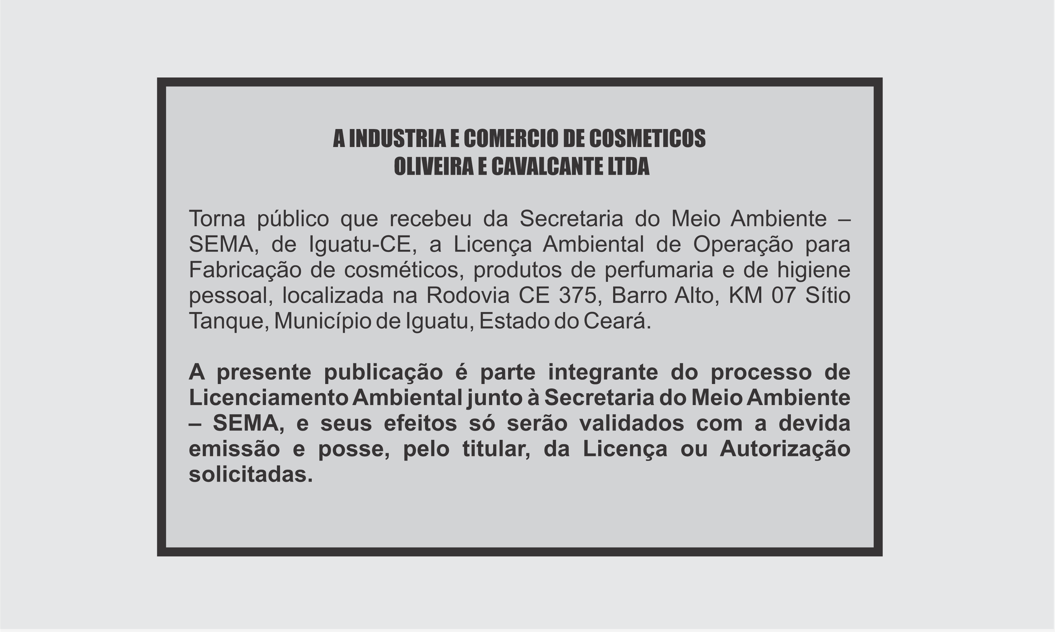 EDITAL: INDUSTRIA E COMERCIO DE COSMETICOS OLIVEIRA E CAVALCANTE LTDA