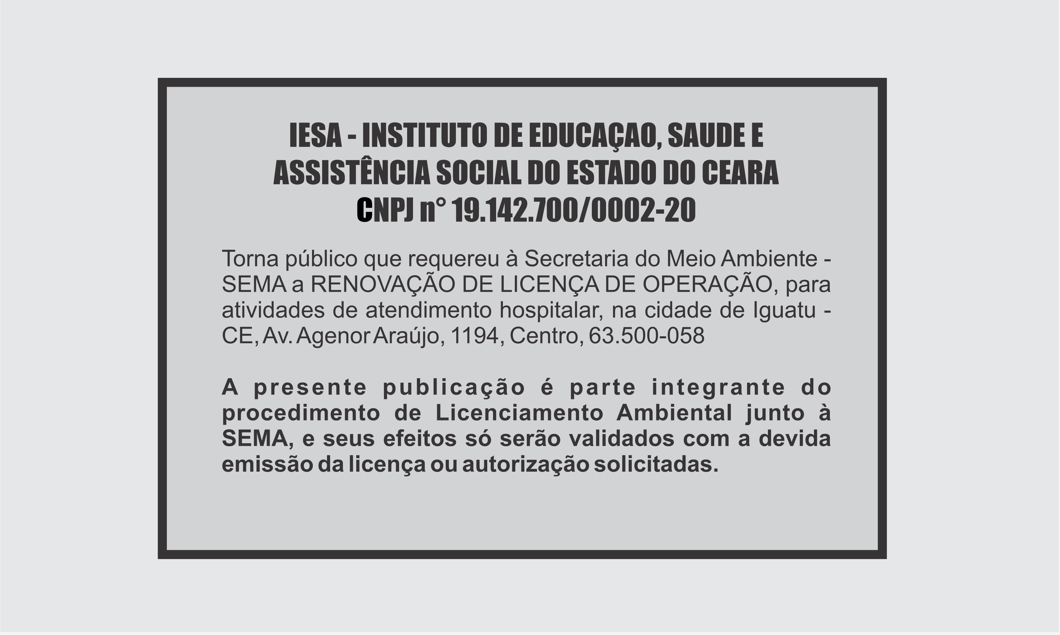 EDITAL: IESA - INSTITUTO DE EDUCACAO, SAUDE E ASSISTENCIA SOCIAL DO ESTADO DO CEARA