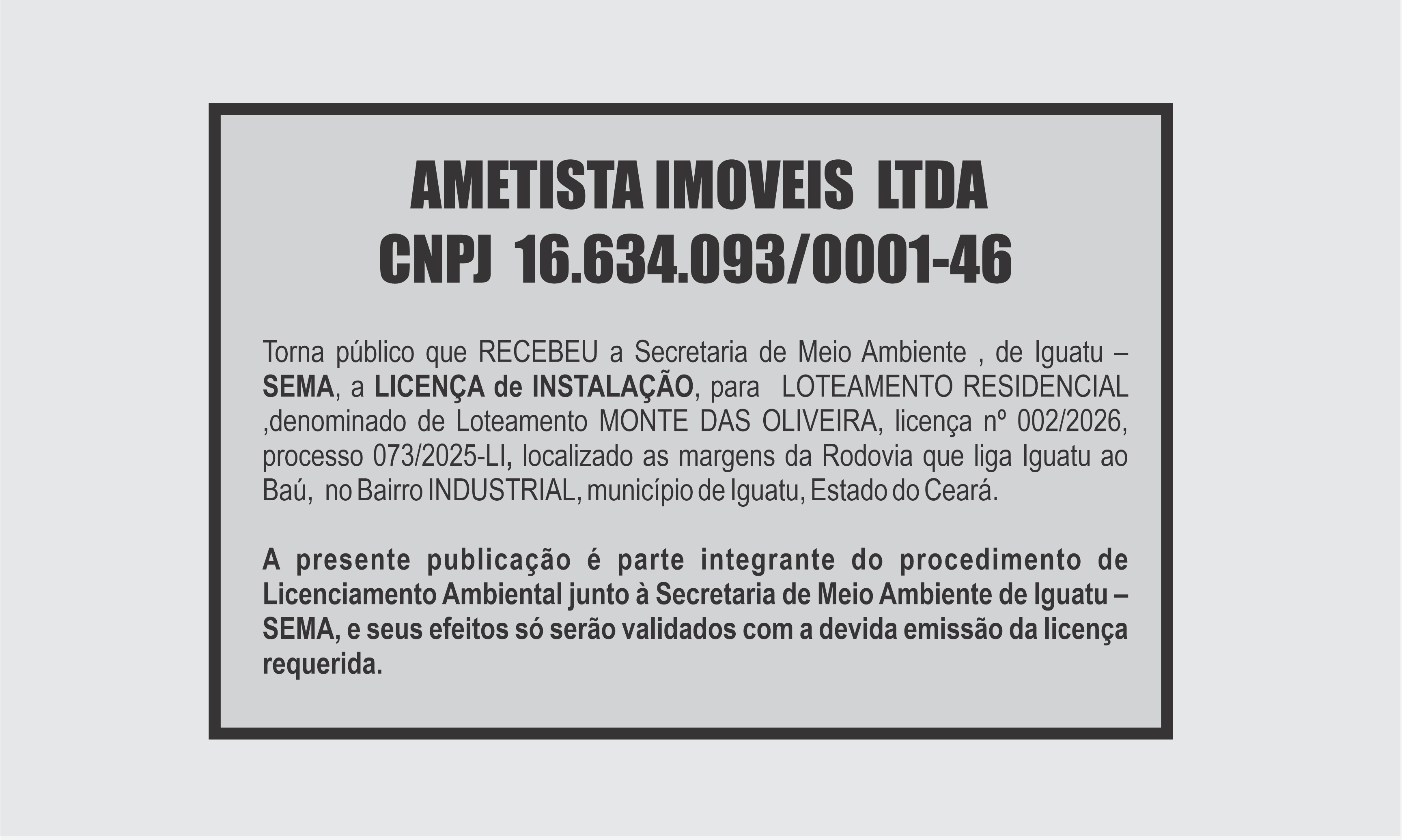 EDITAL:   AMETISTA IMOVEIS  LTDA