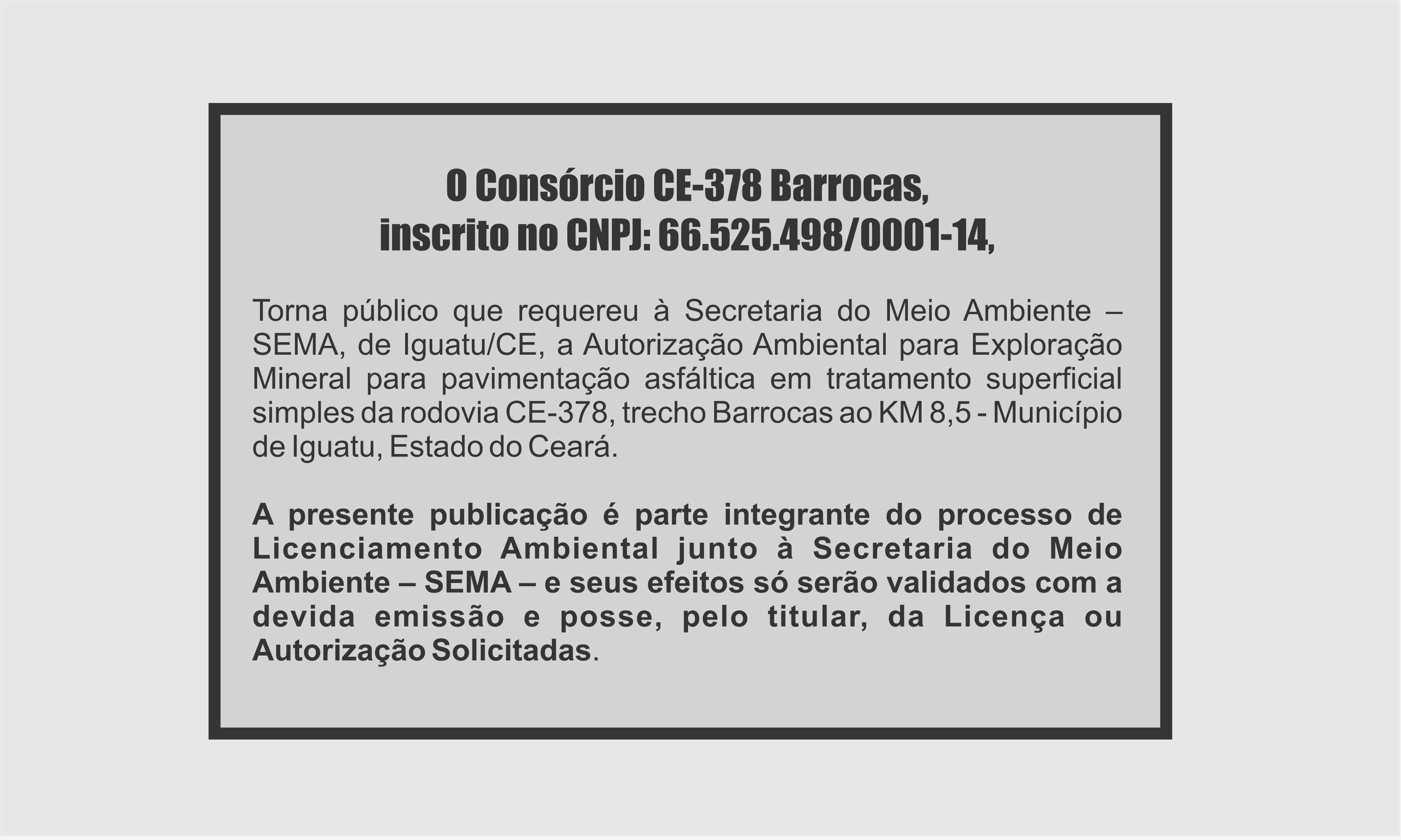 EDITAL:  CONSÓRCIO  CE-378 BARROCAS