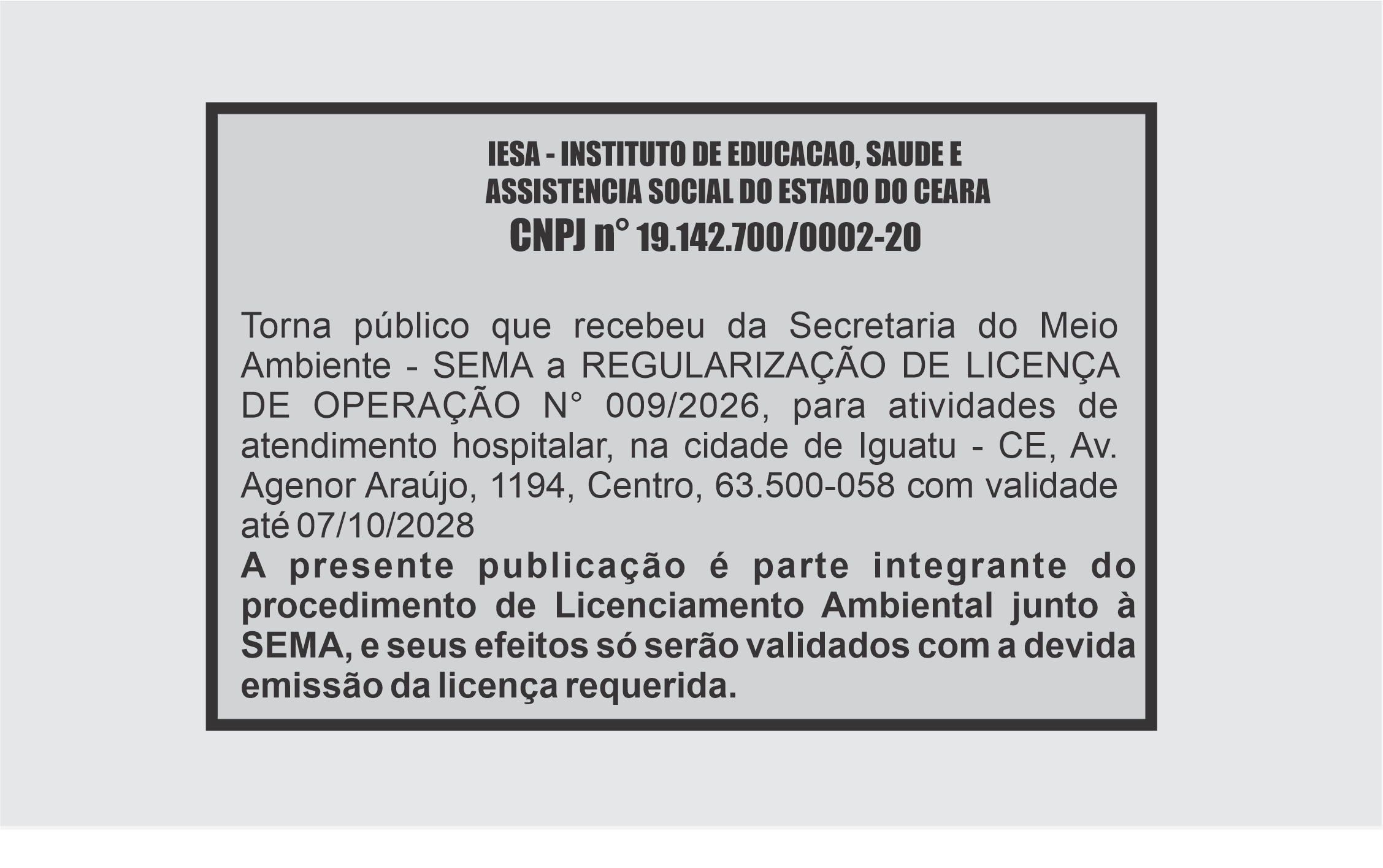 EDITAL;  IESA - INSTITUTO DE EDUCACAO, SAUDE E ASSISTENCIA SOCIAL DO ESTADO DO CEARA CNPJ n° 19.142.700/0002-20